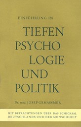 Bild von Tiefenpsychologie und Politik- Mit Betrachtungen über das Schicksal Deutschlands und der Menschheit